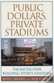 Capa do artigo Public Dollars, Private Stadiums