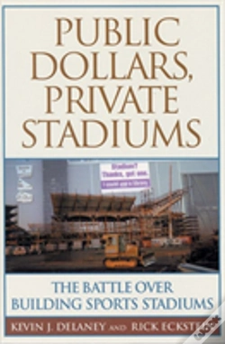Capa do artigo Public Dollars, Private Stadiums
