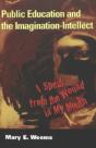 Public Education And The Imagination-Intellect - Preview