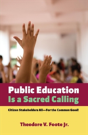 Public Education Is A Sacred Calling - Preview