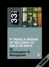 Public Enemy'S It Takes A Nation Of Millions To Hold Us Back