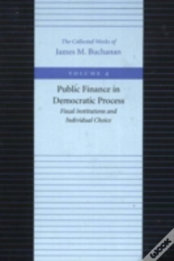 Capa do artigo Public Finance In Democratic Process -- Fiscal Institutions & Individual Choice