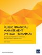 Public Financial Management Systems - Myanmar - Preview