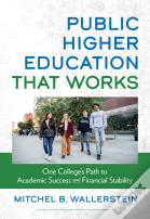 Public Higher Education That Works