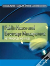 Public House And Beverage Management: Key Principles And Issues