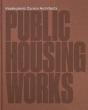 Public Housing Works - Preview