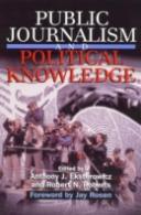 Public Journalism And Political Knowledge