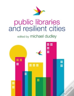 Capa do artigo Public Libraries And Resilient Cities