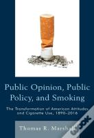 Public Opinion, Public Policy, And Smoking