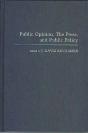 Public Opinion, The Press And Public Policy - Preview