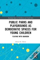 Public Parks And Playgrounds As Democratic Spaces For Young Children