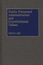 Public Personnel Administration And Constitutional Values - Preview