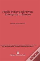 Public Policy And Private Enterprise In Mexico