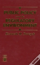 Public Policy And The Regulatory Environment