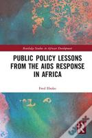 Public Policy Lessons From The Aids Response In Africa