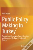 Public Policy Making In Turkey