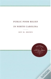 Public Poor Relief In North Carolina