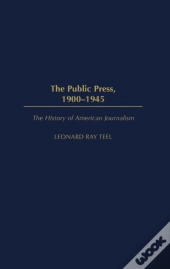 Public Press, 1900-1945
