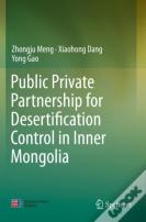 Public Private Partnership For Desertification Control In Inner Mongolia