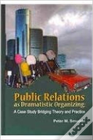 Public Relations As Dramatistic Organizing