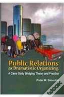 Public Relations As Dramatistic Organizing