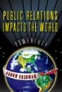 Public Relations Impacts The World - Preview