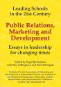 Public Relations, Marketing And Development: Essays In Leadership In Challenging Times - Preview