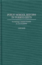 Public School Reform In Puerto Rico - Preview