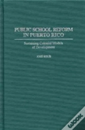Public School Reform In Puerto Rico
