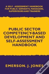 Public Sector Competency-Based Development And Self-Assessment Handbook