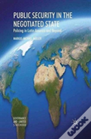 Public Security In The Negotiated State