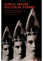 Public Selves, Political Stages - Preview