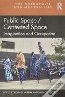 Public Space/Contested Space