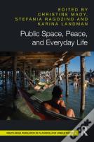 Public Space, Peace, And Everyday Life