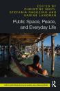 Public Space, Peace, And Everyday Life - Preview