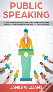 Capa do artigo Public Speaking: 10 Simple Methods To Bu