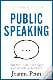 Capa do artigo Public Speaking For Authors, Creatives And Other Introverts : Second Edition