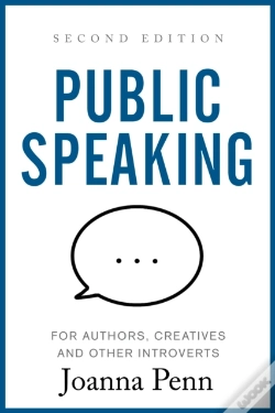 Capa do artigo Public Speaking For Authors, Creatives And Other Introverts : Second Edition
