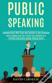 Public Speaking: How To Rapidly Lose Fea