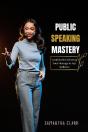 Public Speaking Mastery - Preview