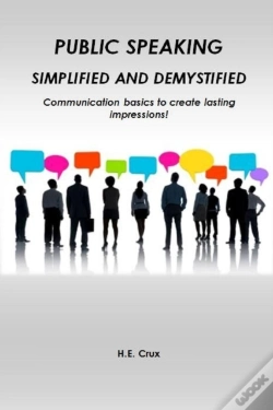 Capa do artigo Public Speaking, Simplified And Demystified. Communication Basics To Create Lasting Impressions!