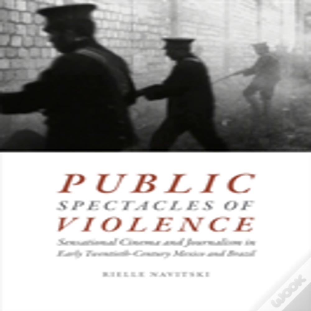 Public Spectacles Of Violence
