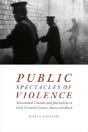 Public Spectacles Of Violence - Preview
