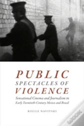 Public Spectacles Of Violence