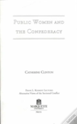 Capa do artigo Public Women And The Confederacy