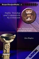 Public Worship And Communion By Extension