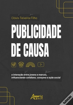 Capa do artigo Publicidade De Causa: A Interação Entre Jovens E Marcas, Influenciando Cotidiano, Consumo E Ação Social