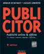 Publicitor ; Communication 360° ; Techniques Off Line Et On Line (8e Édition) - Preview