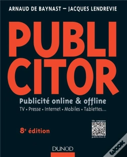 Capa do artigo Publicitor ; Communication 360° ; Techniques Off Line Et On Line (8e Édition)