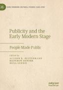 Publicity And The Early Modern Stage